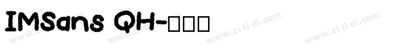 IMSans QH字体转换
